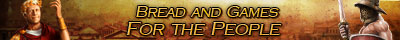 Bread and Games for The People Bread and Games for The People